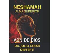 Julio Deffer Franco Neshamah Alma Superior (Tascabile) Adn de Dios