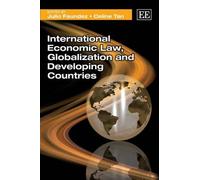 Julio Faundez International Economic Law, Globalization and D (Copertina rigida)