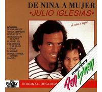 Julio Iglesias - De Nina A Mujer by Julio Iglesias