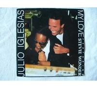 JULIO IGLESIAS ft STEVIE WONDER My Love 7" 45