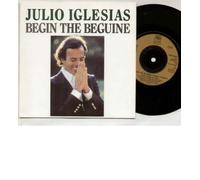 JULIO IGLESIAS - JULIO IGLESIAS - BEGIN THE BEGUINE - 7" VINYL / 45