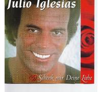 Julio Iglesias - Schenk Mir Deine Liebe [CD] 1999