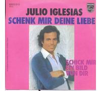 Julio Iglesias - Schenk Mir Deine Liebe - Philips - 6003 910