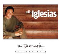 Julio Iglesias - Se Tornassi...All The Hits