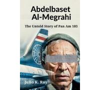 Julio K Ray Abdelbaset al-Megrahi (Tascabile)