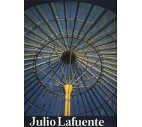Julio Lafuente 1952-1991 - [Officina Edizioni]