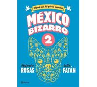 Julio Patán Alejandro Rosas México Bizarro 2 (Tascabile)