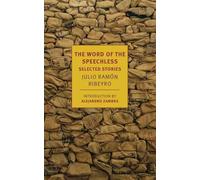 Julio Ramon Ribeyro The Word of The Speechless (Tascabile)