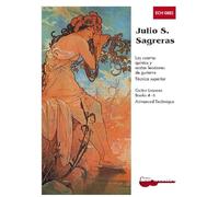 Julio S Sagreras Guitar Lessons Books 4-6: Books 4-6 and Advanced Technique
