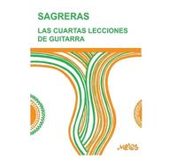 Julio Sagreras Las Cuartas Lecciones de Guitarra (Tascabile)
