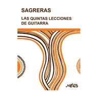 Julio Sagreras Las Quintas Lecciones de Guitarra (Tascabile)