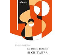 Julio Sagreras-Le Prime Lezioni Di Chitarra