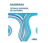 Julio Sagreras Técnica Superior de Guitarra (Tascabile)