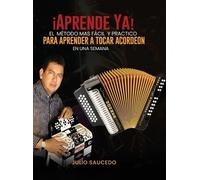 Julio Saucedo Aprender A Tocar Acordeon - En Una Semana (Copertina rigida)