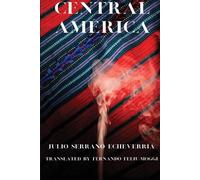 Julio Serrano Echeverría Central América (Tascabile)