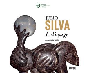Julio Silva. LeVoyage - [Meta Edizioni]