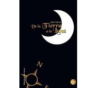 Julio Verne De la Tierra a la Luna (Tascabile) Biblioteca Julio Verne