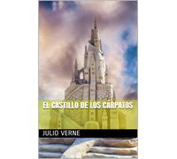 Julio Verne El castillo de los Cárpatos (Spanish Edition) (Tascabile)