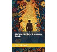 Julio Verne y los Pilares de la Aventura Literaria
