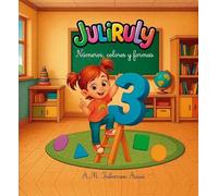 Juliruly, números, colores y formas: 2