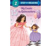 Julissa Mora My Cousin, the Quinceañera (Copertina rigida) Step into Reading