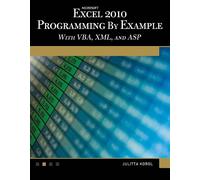 Julitta Korol Microsoft® Excel® 2010 Programming By Example with VBA (Tascabile)