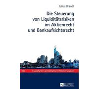 Julius Brandt Die Steuerung von Liquiditaetsrisiken im Aktien (Copertina rigida)