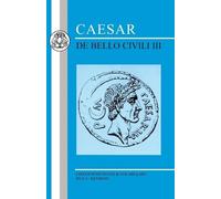 Julius Caesar Caesar: De Bello Civili III (Tascabile) Latin Texts