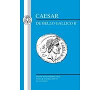 Julius Caesar Caesar: Gallic War II (Tascabile) Latin Texts