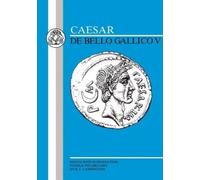 Julius Caesar Caesar: Gallic War V (Tascabile) Latin Texts