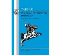 Julius Caesar Caesar's Expeditions to Britain, 55 & 54 BC (Tascabile)