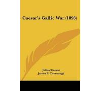 Julius Caesar Caesar's Gallic War (1898) (Tascabile)