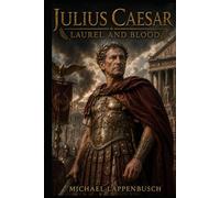 Julius Caesar - Laurel and Blood