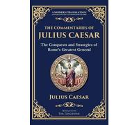 Julius Caesar The Commentaries of Julius Caesar (Copertina rigida)