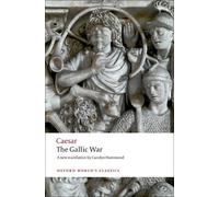 Julius Caesar The Gallic War (Tascabile) Oxford World's Classics