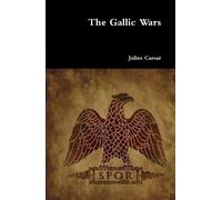 Julius Caesar The Gallic Wars (Copertina rigida)