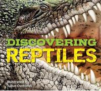 Julius Csotonyi Discovering Reptiles (Copertina rigida) Discovering