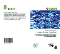 Julius Edgar Lilienfeld: Philip Abelson, John Abraham (professor), Loren Acton, Chris Adami, Fred Adams, Mark Adams (physicist)