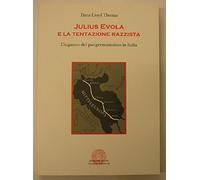 Julius Evola e la tentazione razzista. L'inganno del pangermanesimo in Italia