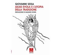 Julius Evola e l'utopia della tradizione