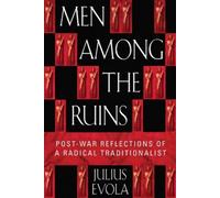 Julius Evola Men Among the Ruins (Tascabile)