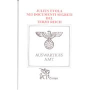 Julius Evola nei documenti segreti del Terzo Reich