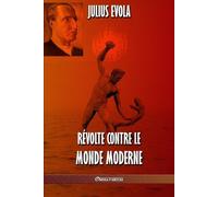Julius Evola Révolte contre le monde moderne (Tascabile)