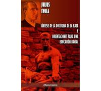 Julius Evola Síntesis de la Doctrina de la Raza y Orientaciones para (Tascabile)