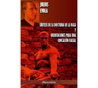 Julius Evola Síntesis de la Doctrina de la Raza y Orientaciones para (Tascabile)