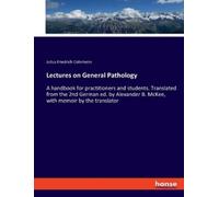 Julius Friedrich Cohnheim Lectures on General Pathology (Tascabile)