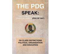 Julius G. McAlli The Pdg (of 1947) (Parti Democratique de Guinea) S (Tascabile)