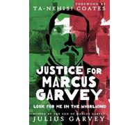 Ta-Nehisi Coates Julius Garvey Justice for Marcus Garvey (Tascabile)