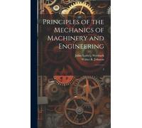Julius Ludwig Weisbach Wal Principles of the Mechanics of Ma (Copertina rigida)