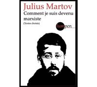 Julius Martov Comment je suis devenu marxiste (Tascabile)